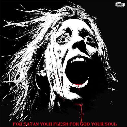 For Satan Your Flesh For God Your Soul